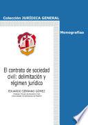 El contrato de sociedad civil: delimitación y régimen jurídico