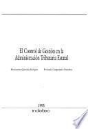 El control de gestión en la administración tributaria estatal