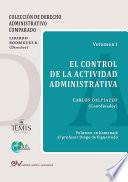 El control de la actividad administrativa (Vol. I)
