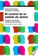El control de tu estado de ánimo. 2a edición