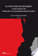 El convenio de Estambul. Como marco de derecho antisubordiscriminatorio.