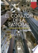El corazón de la pastoral