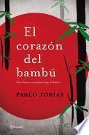 El corazón del bambú