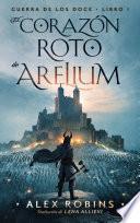 El Corazón Roto de Arelium