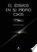 El cosmos en su propio caos