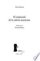 El crepúsculo de la cultura americana