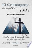 El cristianismo del siglo XXI... y más