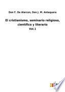 El cristianismo, seminario religioso, científico y literario