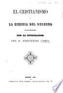 El Cristianismo y la ciencia del derecho en sus relaciones con la civilizacion