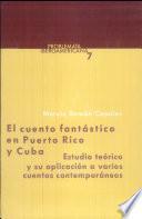 El cuento fantástico en Puerto Rico y Cuba