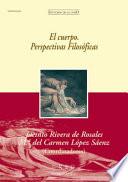 El cuerpo. Perspectivas filosóficas