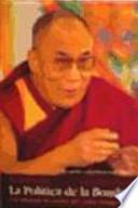 El Dalai Lama, la política de la bondad