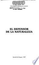 El defensor de la naturaleza