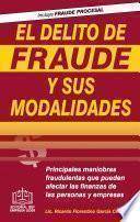 EL DELITO DE FRAUDE Y SUS MODALIDADES