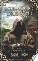 El Demonio Dios & Yo
