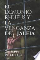 El Demonio Rhufus y la venganza de Jaleia