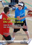 El Deporte en la escuela. Hacia la búsqueda del deporte educativo