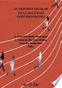 El deporte escolar en la sociedad contemporánea