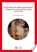 El derecho a la salud reproductiva