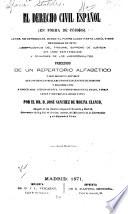 El derecho civil español (en forma de código).