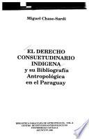El derecho consuetudinario indígena
