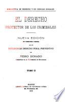 El derecho protector de los criminales
