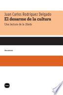 El desarme de la cultura
