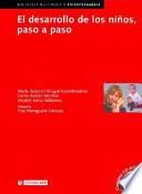 El desarrollo de los niños, paso a paso