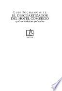 El descuartizador del Hotel Comercio y otras crónicas policiales