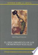 El descubrimiento de los cromosomas sexuales