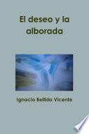 El deseo y la alborada
