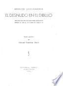 El desnudo en el dibujo, 108 dibujos de los grandes maestros desde el siglo xv hasta el siglo xx