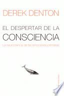 El despertar de la conciencia/ The Primordial Emotions