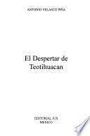 El despertar de Teotihuacan
