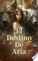 El Destino De Aria