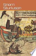 El destino de los dioses del norte