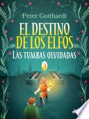 El destino de los elfos 3: Las tumbas olvidadas