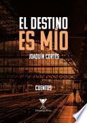 El destino es mío