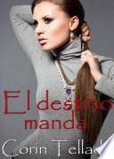 El destino manda