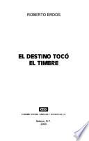El destino tocó el timbre