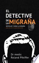 El detective de la migraña