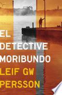 El detective moribundo