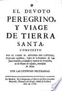El devoto peregrino, y viage de Tierra Santa