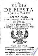 El dia de fiesta por la tarde en Madrid,
