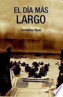 El Dia Mas Largo/ the Longest Day
