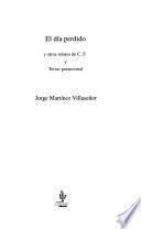 El día perdido y otros relatos de C.F. y terror paranormal