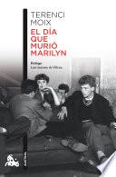 El día que murió Marilyn