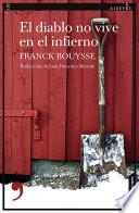 El diablo no vive en el infierno