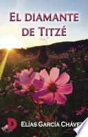 El diamante de Titzé