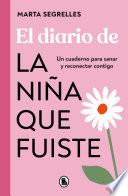 El diario de la niña que fuiste